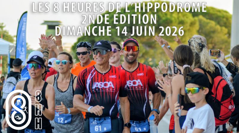 Les 8 heures de l'hippodrome 2026 2nde édition Le triathlon de Cagnes-sur-mer revient en 2026